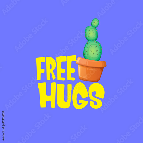 Free hugs text and cartoon green cactus in pot isolated on violet background. funny houseplant icon with quote or slogan for print on tee. International free hugs day concept
