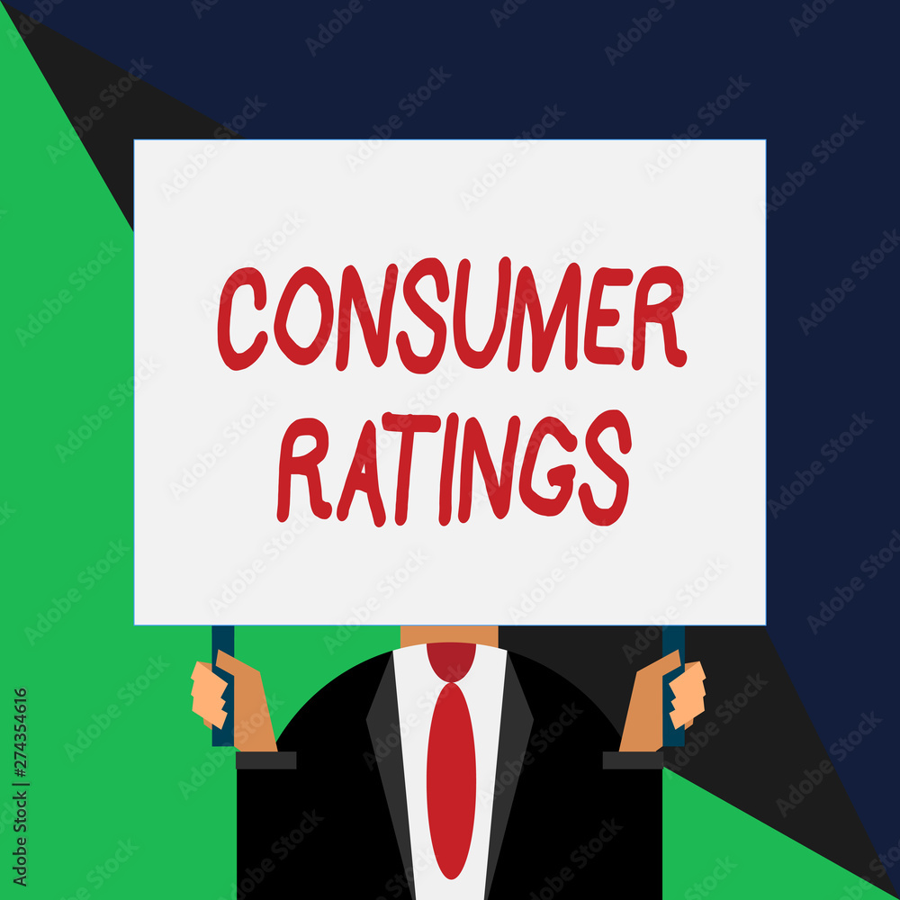 Conceptual hand writing showing Consumer Ratings. Concept meaning feedback given by clients after buying product or service Just man chest dark suit tie no face holding blank rectangle Conceptual hand writing showing Consumer Ratings. Concept meaning feedback given by clients after buying product or service Just man chest dark suit tie no face holding blank rectangle