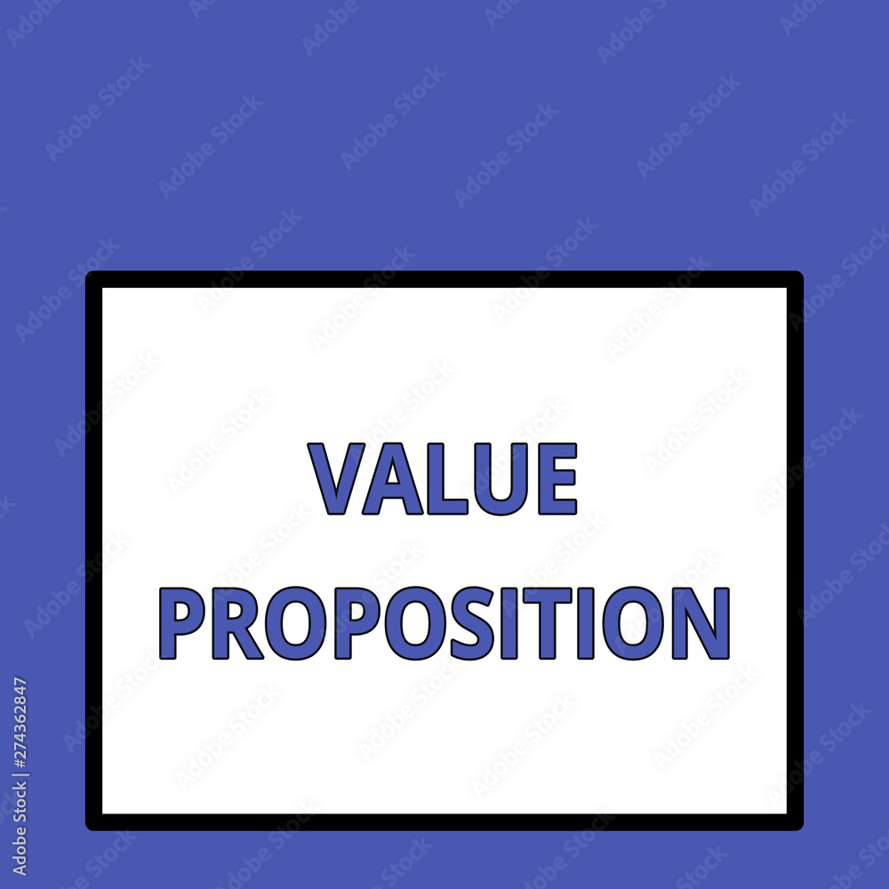 Writing note showing Value Proposition. Business concept for feature intended to make a company or product attractive Front close up view big blank rectangle abstract geometrical background Writing note showing Value Proposition. Business concept for feature intended to make a company or product attractive Front close up view big blank rectangle abstract geometrical background