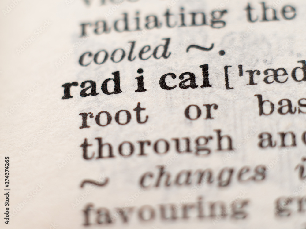 Dictionary definition of word radical, selective focus. Stock Photo | Adobe  Stock