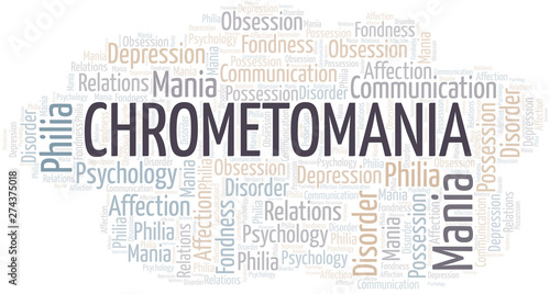 Chrometomania word cloud. Type of mania, made with text only.
