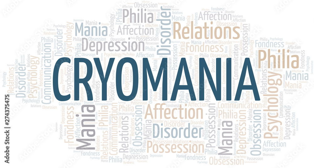 Fototapeta premium Cryomania word cloud. Type of mania, made with text only.
