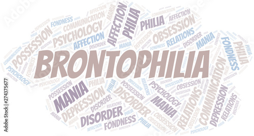 Brontophilia word cloud. Type of Philia.