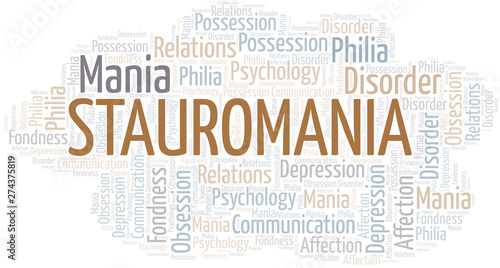 Stauromania word cloud. Type of mania, made with text only.