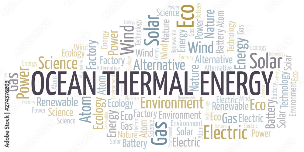 Ocean Thermal Energy word cloud. Wordcloud made with text only. Ocean Thermal Energy word cloud. Wordcloud made with text only.