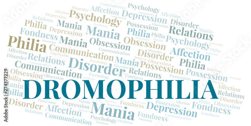 Dromophilia word cloud. Type of Philia.