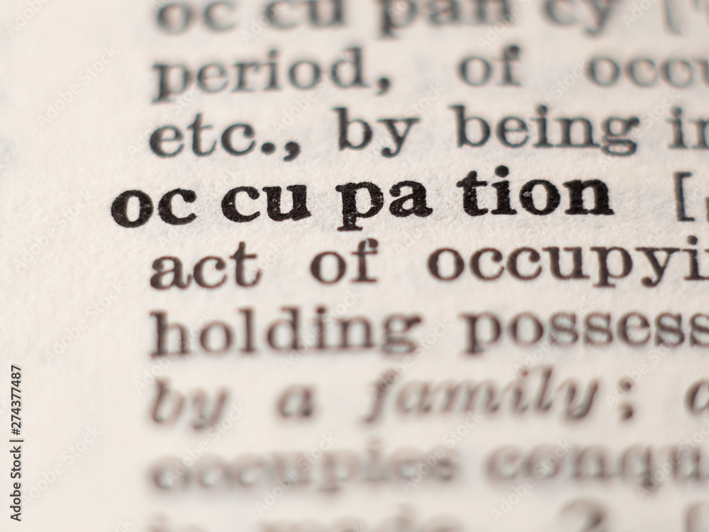 Dictionary definition of word occupation, selective focus. Dictionary definition of word occupation, selective focus.