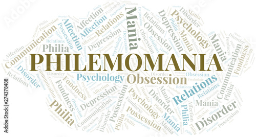 Philemomania word cloud. Type of mania, made with text only.