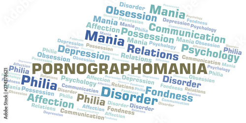 Pornographomania word cloud. Type of mania, made with text only.