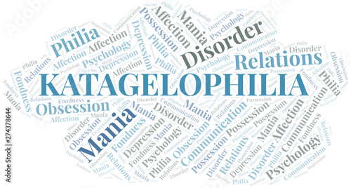 Katagelophilia word cloud. Type of Philia.