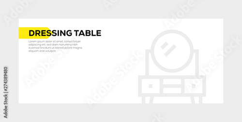 DRESSING TABLE BANNER CONCEPT