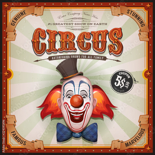 Vintage Circus Poster With Clown Head/ Illustration of retro and vintage circus poster background, with design clown face and grunge texture for arts festival events and entertainment background