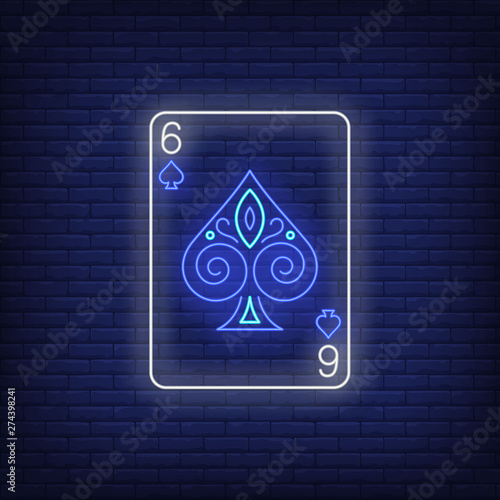 Six of spades playing card neon sign. Gambling, poker, casino, game design. Night bright neon sign, colorful billboard, light banner. Vector illustration in neon style.