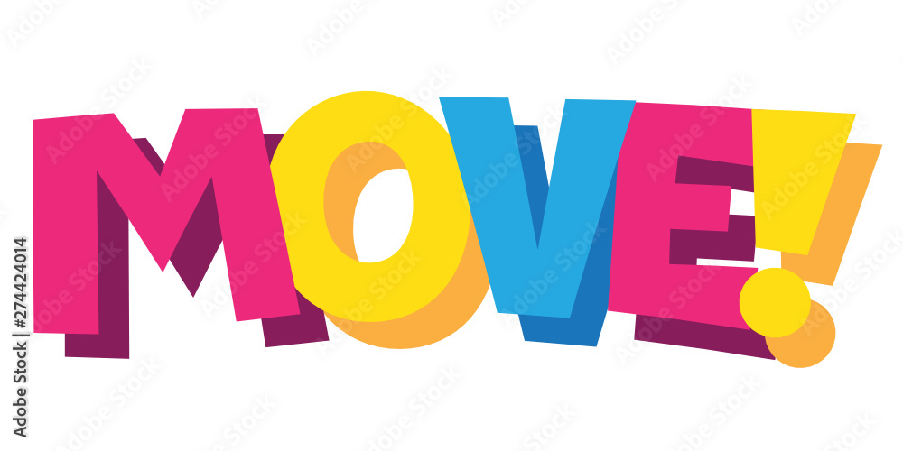 MOVE! cartoon-style hand lettering banner