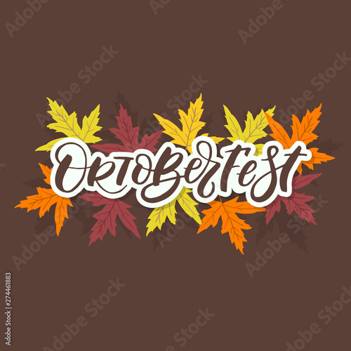 Oktoberfest background with hand lettering, autumn leaves