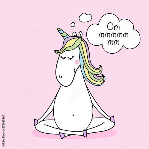 Ommmmmm (meditation) - funny vector quotes and unicorn drawing. Lettering poster or t-shirt textile graphic design. / Cute unicorn character illustration on isolated pink background.