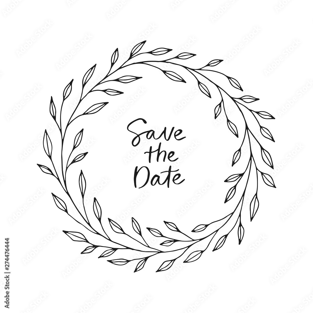 Obraz premium Hand drawn vector wreath. Save the date. Floral round frame for cards, invitations.