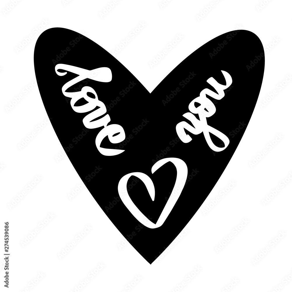 Handwritten Love you phrase inside black heart. Romantic vector ...