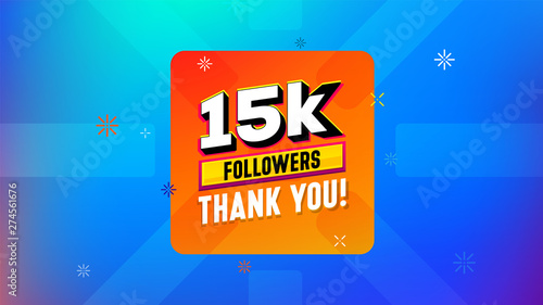 15000 followers сongratulation.Thank you banner design. Template design elements. Celebration illustration for social networks friends. Awesome label achievement image for bloggers.