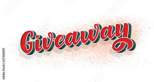 Giveaway calligraphy sign. Graffiti style vintage vector illustration. Ad promotion contest image. Win the gift for share or repost. Youtube give away text. Typographic quote for business sale