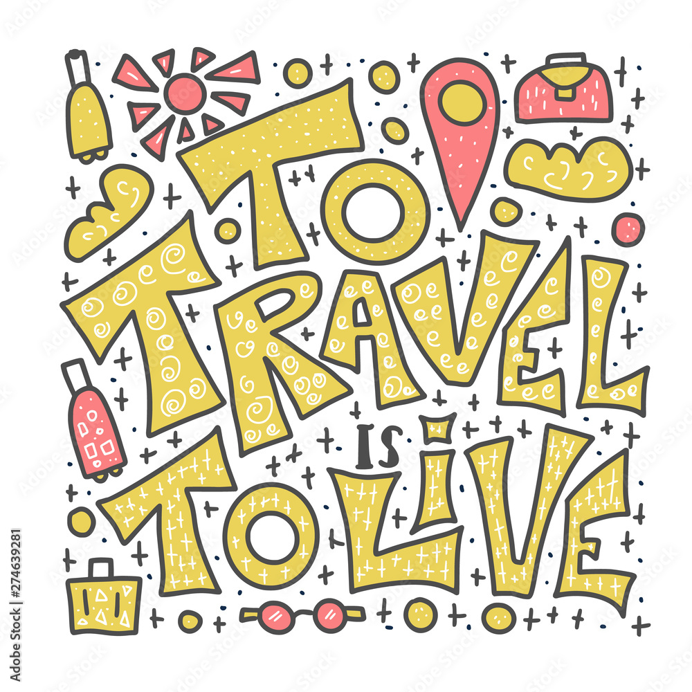 Travel quote with doodle symbols in vector.