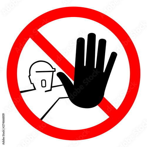 Do Not Touch,No Entry For Unauthorized Persons Symbol Sign, Vector Illustration, Isolate On White Background. Label .EPS10