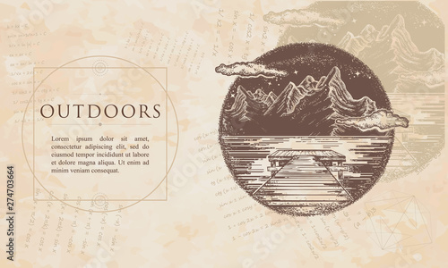 Outdoors. Mountains lake landscape. Mystical symbol of tourism, dream, camping, travel. Renaissance background. Medieval manuscript, engraving art