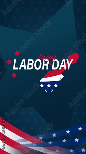 Happy Labor Day for mobile phone screen design. USA Labor day vertical texture background. Happy Labor Day holiday banner with United States national flag.