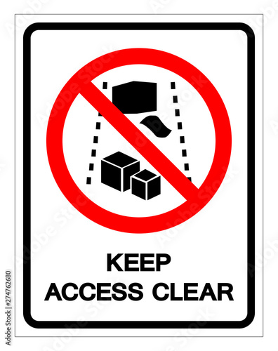 Keep Access Clear Symbol Sign, Vector Illustration, Isolate On White Background Label .EPS10