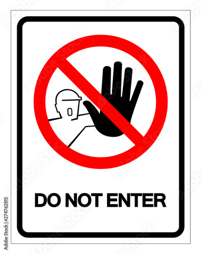 Do Not Enter Symbol Sign, Vector Illustration, Isolate On White Background Label .EPS10