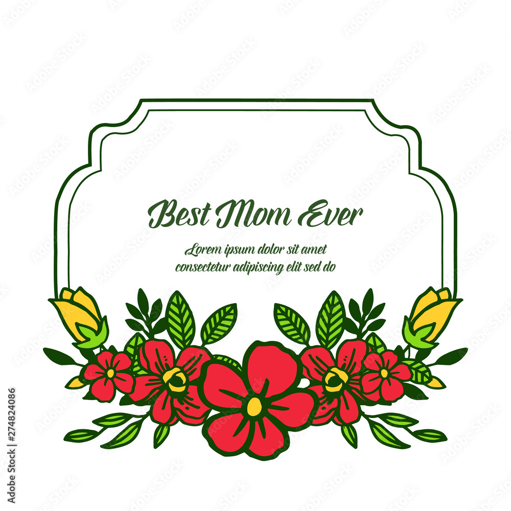 Vector illustration banner best mom with very beautiful colorful flower frame Vector illustration banner best mom with very beautiful colorful flower frame