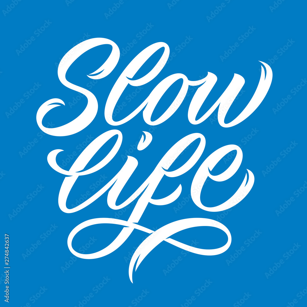Obraz premium slow_life_lettering