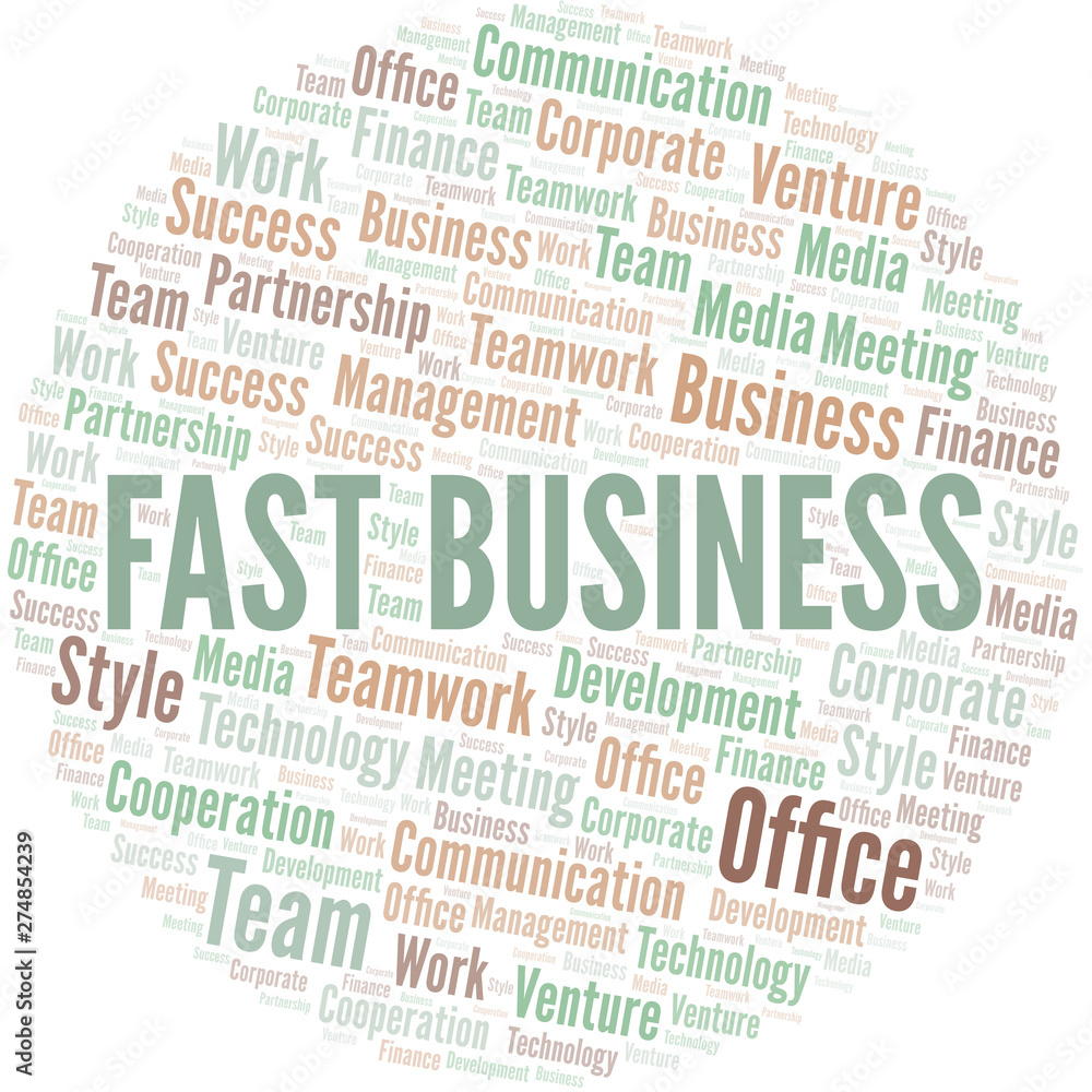 Fast Business word cloud. Collage made with text only. Fast Business word cloud. Collage made with text only.