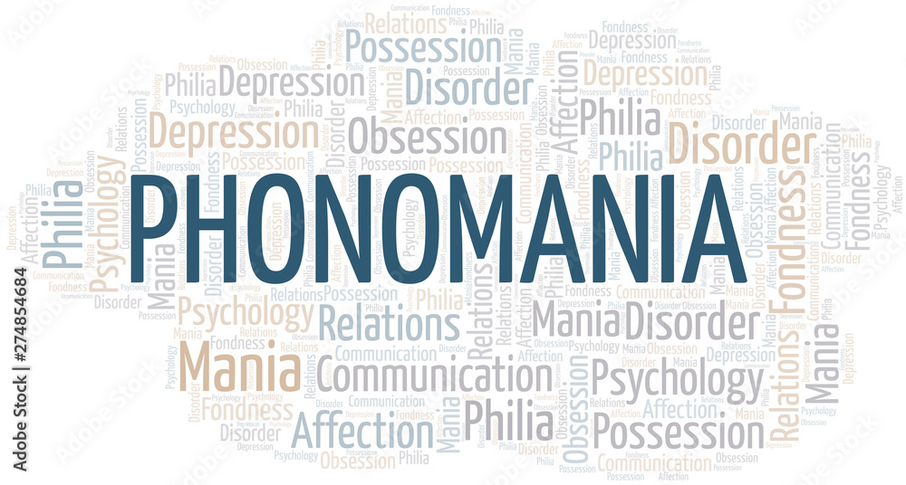 Phonomania word cloud. Type of mania, made with text only.