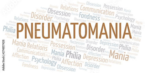 Pneumatomania word cloud. Type of mania, made with text only.