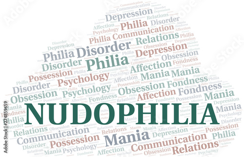 Nudophilia word cloud. Type of Philia.