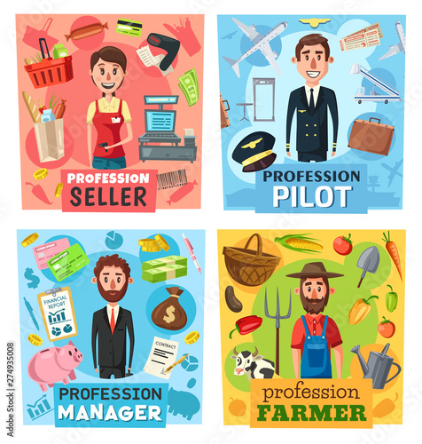 Farmer, finansial manager, pilot, seller, cashier