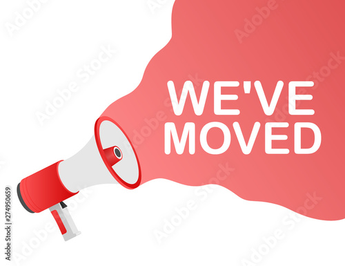 Hand holding megaphone - We have moved. Vector stock illustration.
