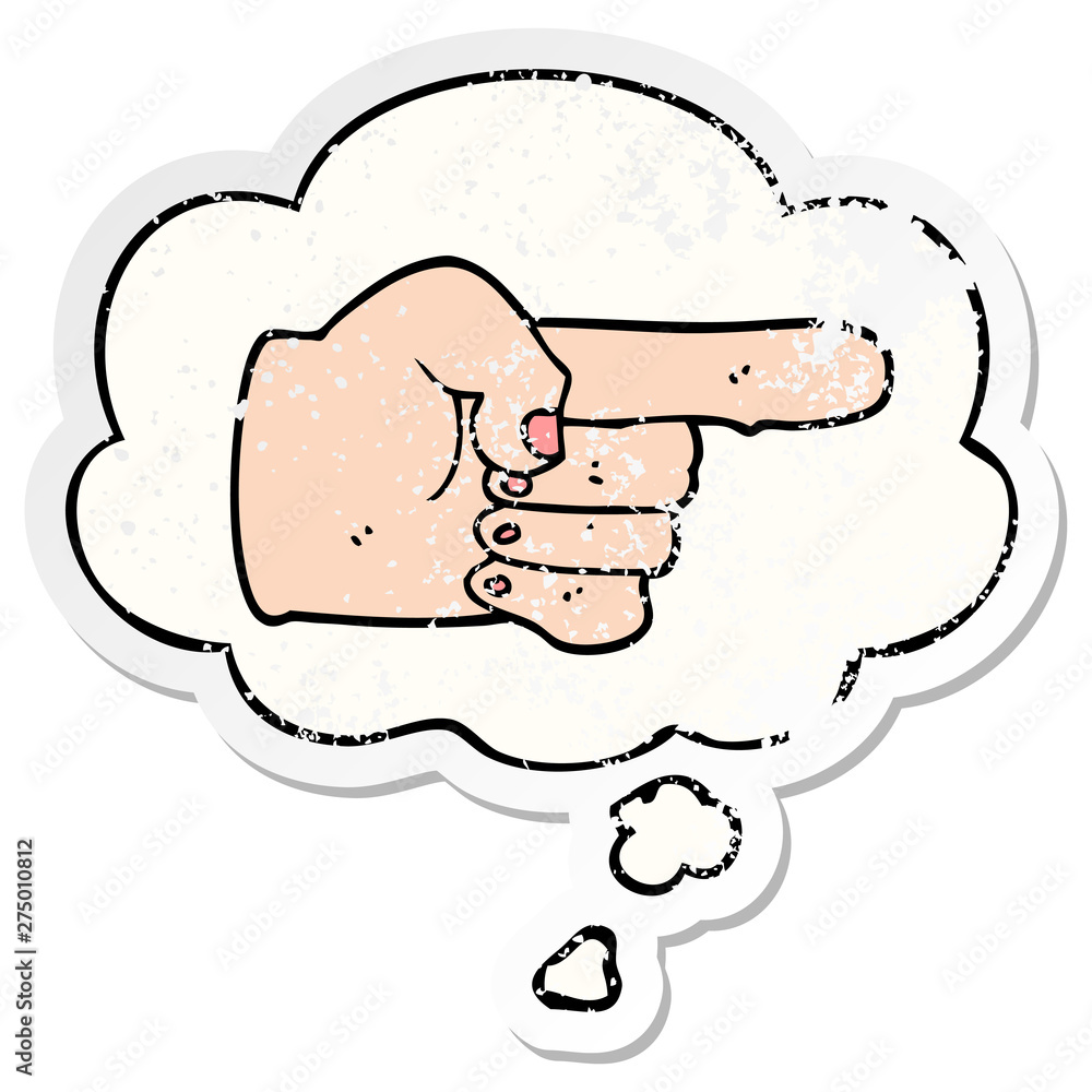 cartoon pointing hand and thought bubble as a distressed worn sticker cartoon pointing hand and thought bubble as a distressed worn sticker