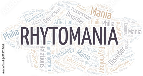 Rhytomania word cloud. Type of mania, made with text only.
