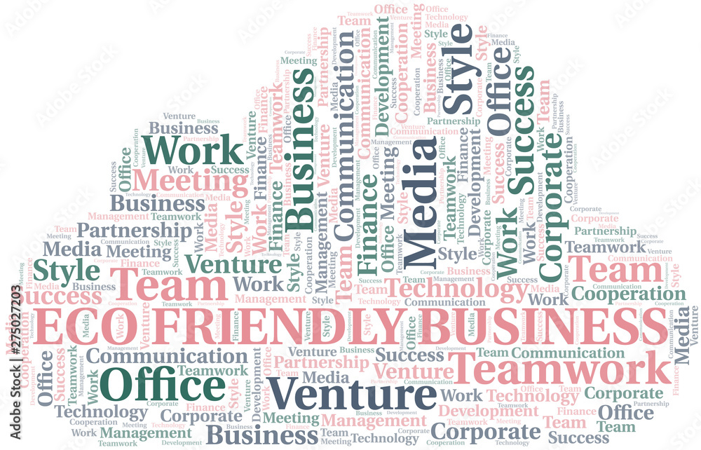 Eco Friendly Business word cloud. Collage made with text only. Eco Friendly Business word cloud. Collage made with text only.