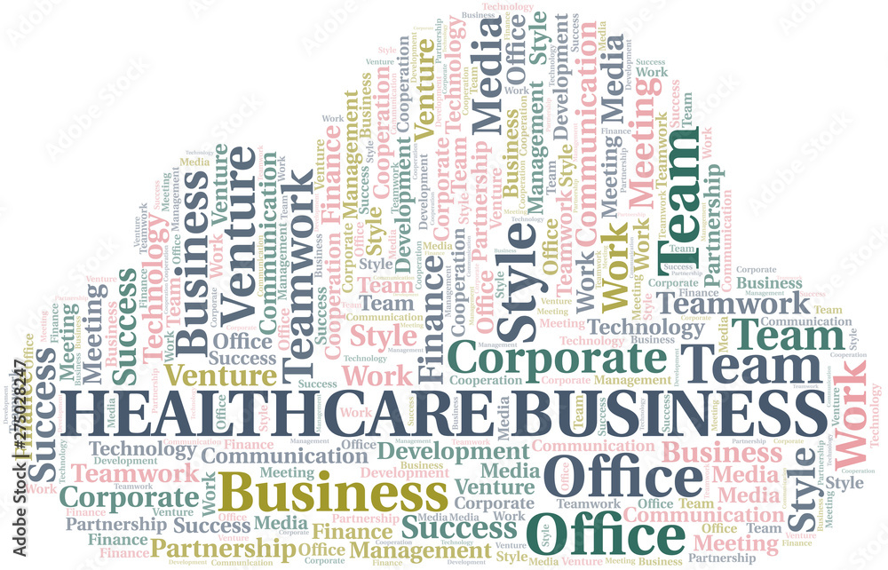 Healthcare Business word cloud. Collage made with text only. Healthcare Business word cloud. Collage made with text only.
