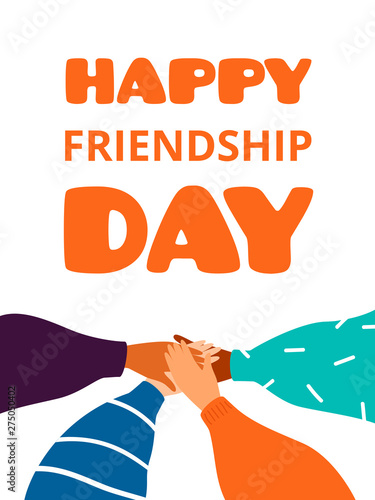 Happy friendship day greeting card with Four human hands support each other. Diverse human hands united for celebrating together. Vector illustration