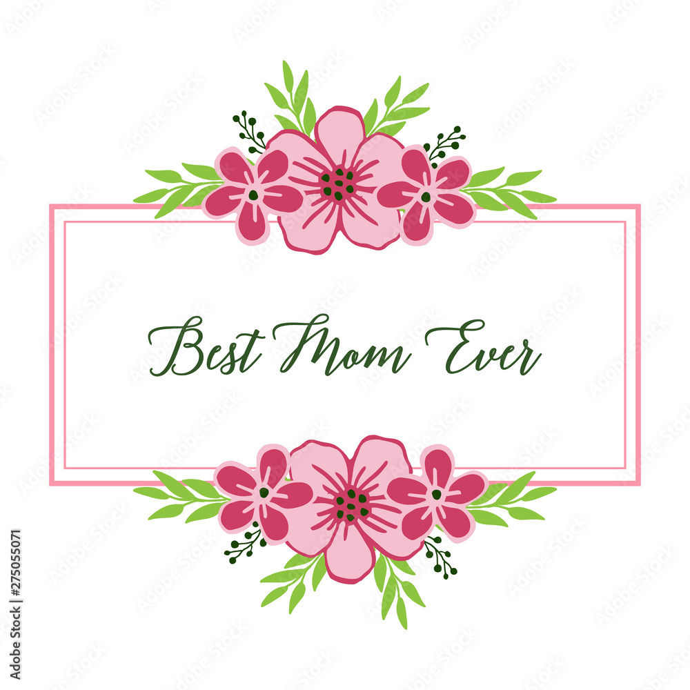 Vector illustration various artwork pink flower frame for letter best mom