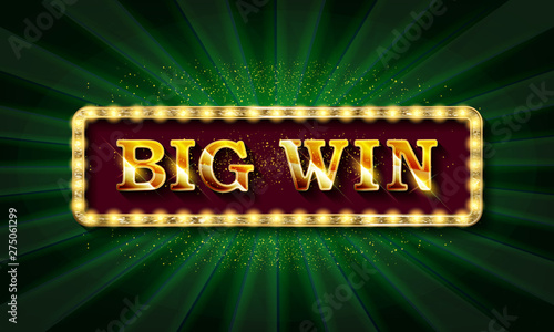 Retro sign with lamp Big Win banner.