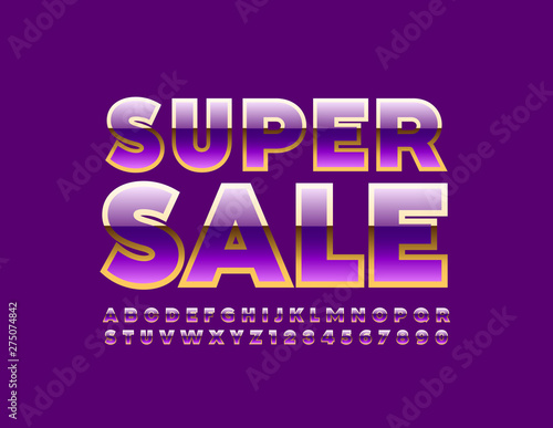 Vector chic poster Super Sale with Uppercase shiny Font. Violet and Gold luxury Alphabet. Elite Letters and Numbers set