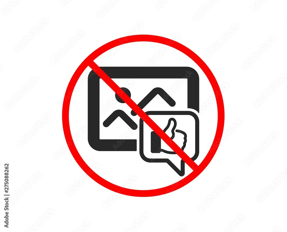 No or Stop. Like photo icon. Thumbs up sign. Positive feedback, social media symbol. Prohibited ban stop symbol. No like photo icon. Vector No or Stop. Like photo icon. Thumbs up sign. Positive feedback, social media symbol. Prohibited ban stop symbol. No like photo icon. Vector