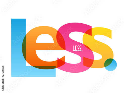 LESS. colorful vector typography banner
