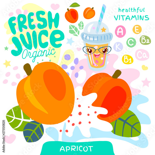 Fresh juice organic glass cute kawaii character. Abstract juicy splash fruit vitamin funny kids style. Apricot yogurt smoothies cup. Vector illustration.