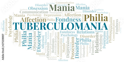 Tuberculomania word cloud. Type of mania, made with text only.